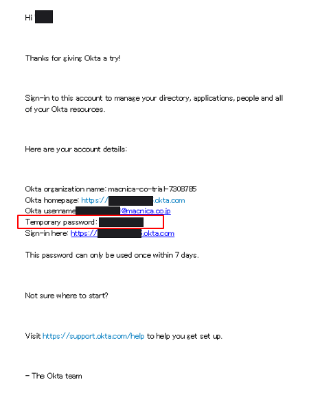 An email will be sent from Okta to the address you registered, so check the temporary password